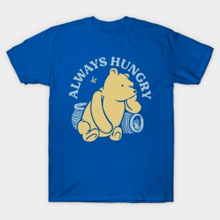ALWAYS HUNGRY 1 T-Shirt